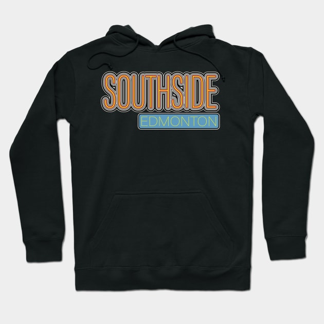 Southside Edmonton Hoodie by Sean-Chinery